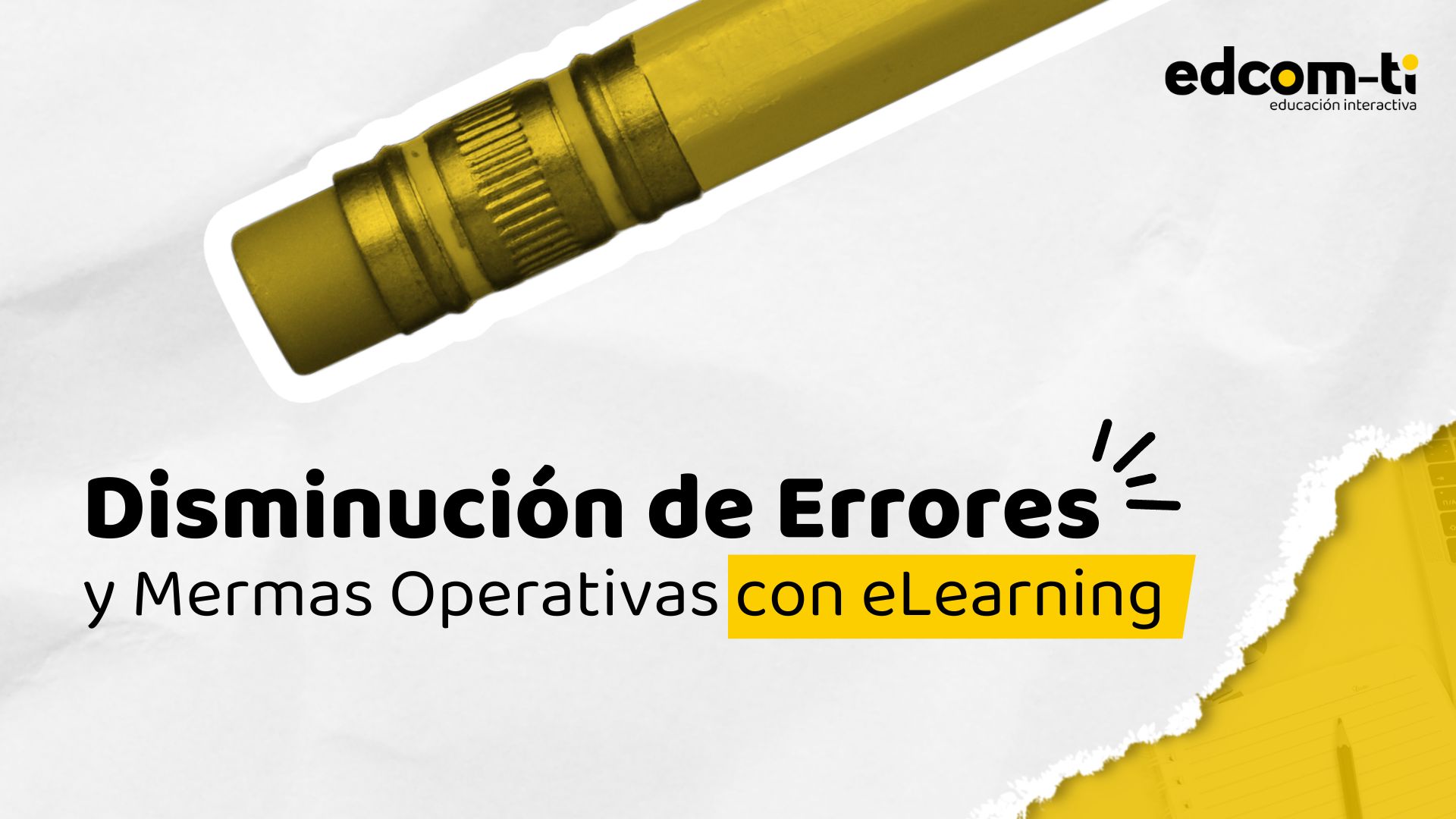 Disminución de Errores y Mermas Operativas con eLearning